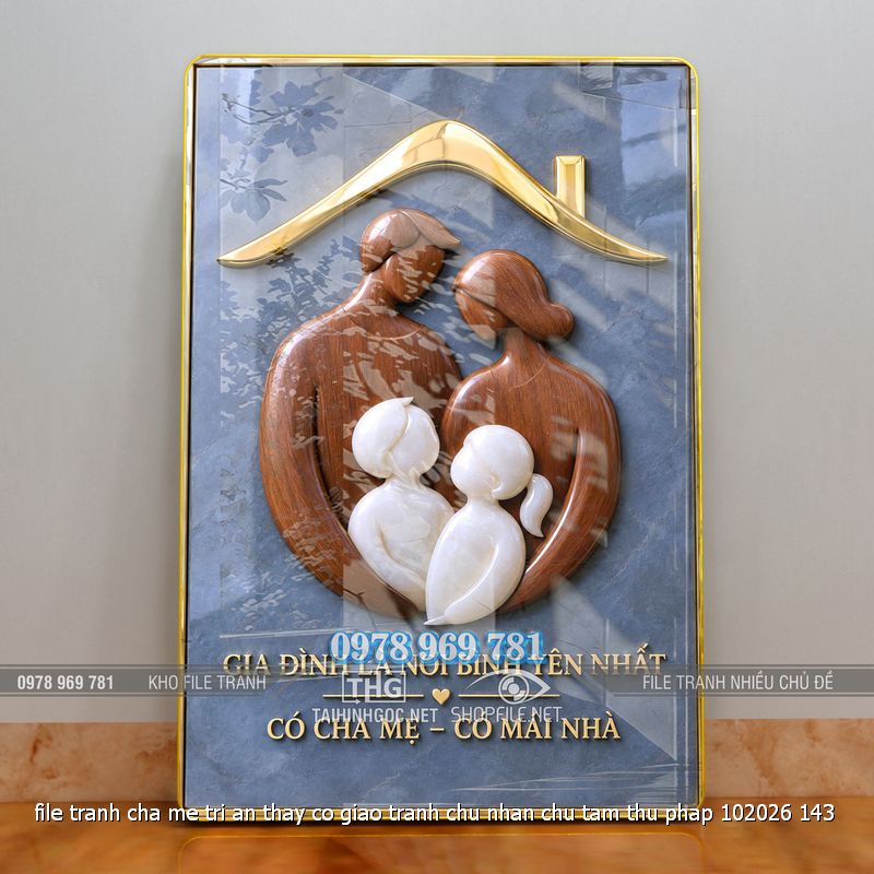 file tranh cha me tri an thay co giao tranh chu nhan chu tam thu phap 102026 143