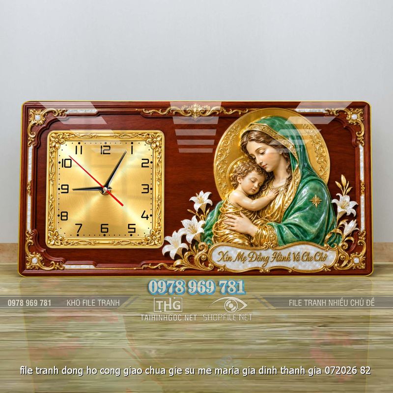file tranh dong ho cong giao chua gie su me maria gia dinh thanh gia 072026 82