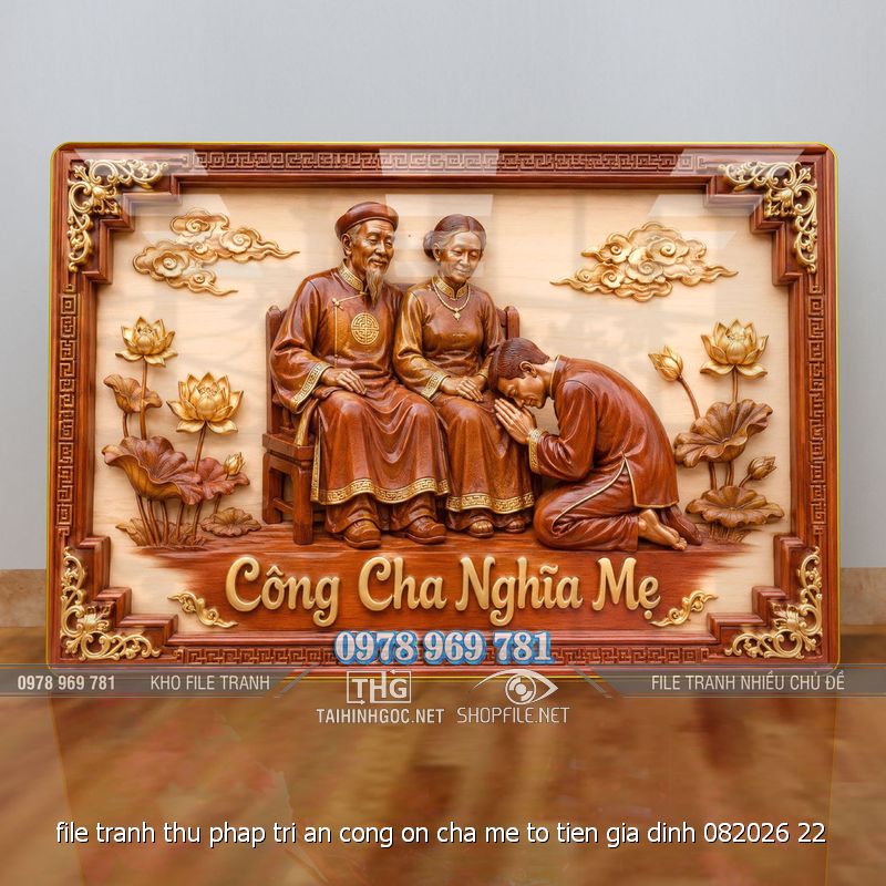 file tranh thu phap tri an cong on cha me to tien gia dinh 082026 22