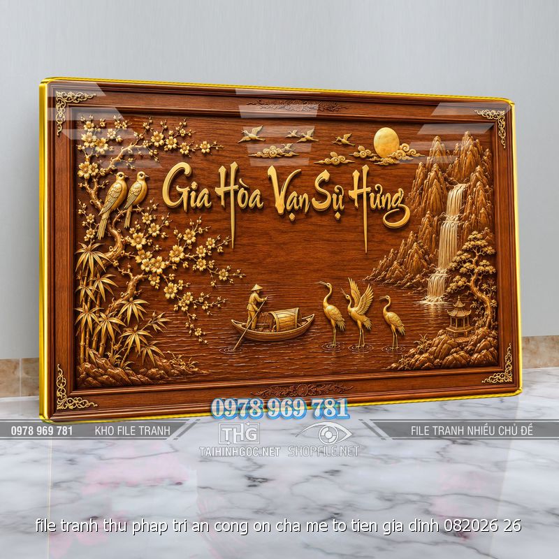 file tranh thu phap tri an cong on cha me to tien gia dinh 082026 26