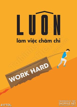 Tranh động lực luôn chăm chỉ trong công việc