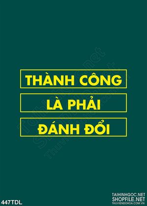 Tranh trang trí động lực thành công là phải đánh đổi