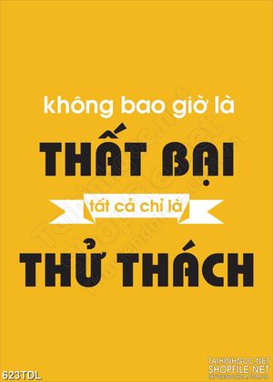 Tranh động lực tất cả chỉ là thử thách in 3d