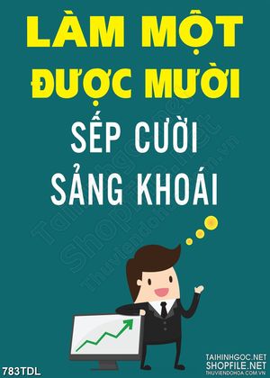 Tranh động lực công việc làm một được mười