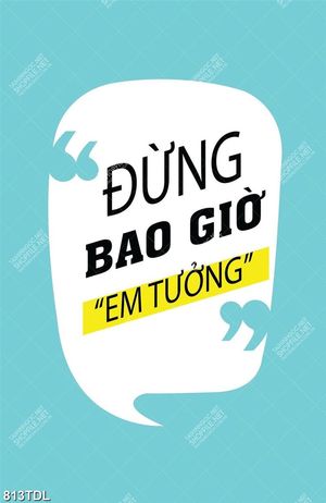 Tranh động lực khuyên đừng nên tưởng