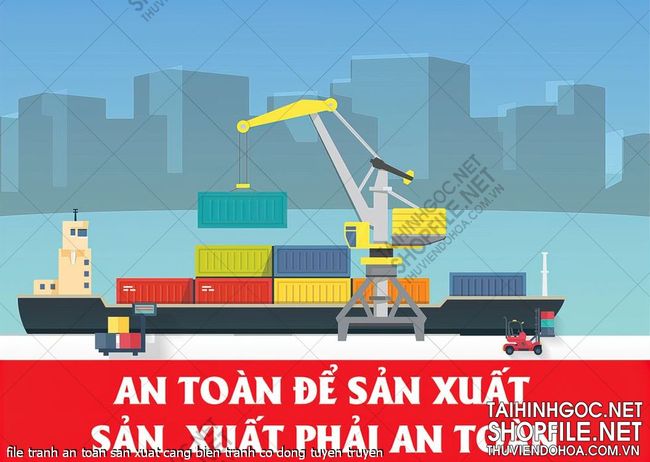 file tranh an toan san xuat cang bien tranh co dong tuyen truyen