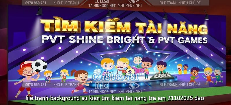 file tranh background su kien tim kiem tai nang tre em 21102025 dao