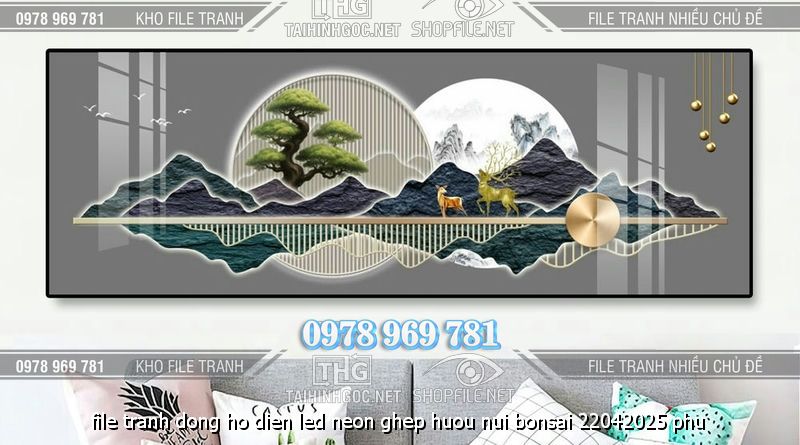 file tranh dong ho dien led neon ghep huou nui bonsai 22042025 phu