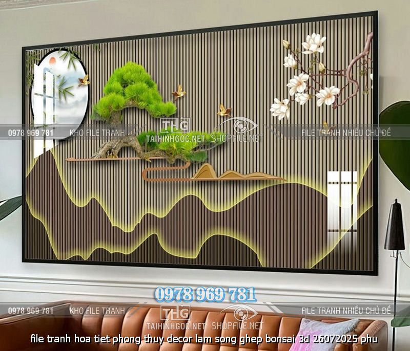 file tranh hoa tiet phong thuy decor lam song ghep bonsai 3d 26072025 phu