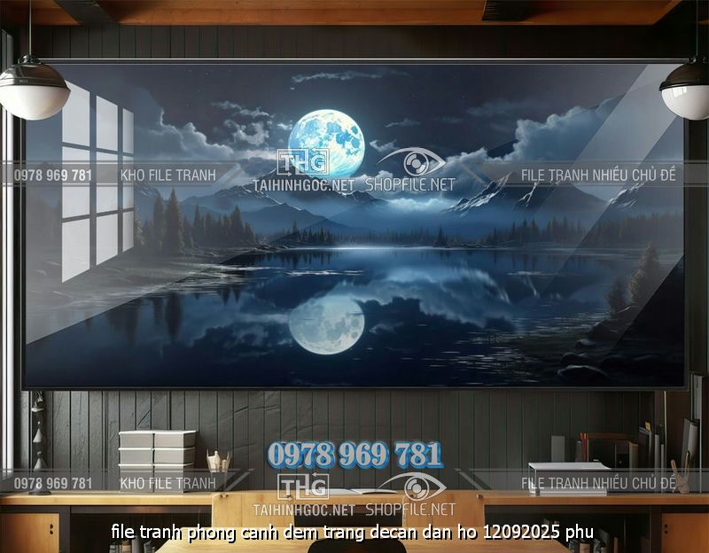 file tranh phong canh dem trang decan dan ho 12092025 phu