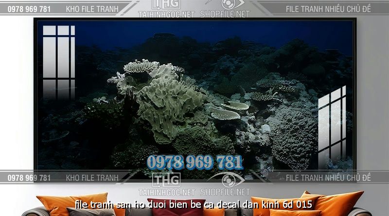 file tranh san ho duoi bien be ca decal dan kinh 6d 015
