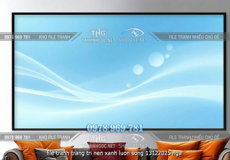 file tranh trang tri nen xanh luon song 13122025 nga