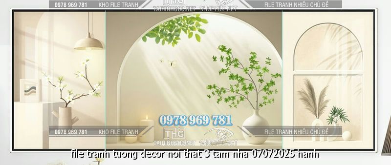 file tranh tuong decor noi that 3 tam nha 07072025 hanh