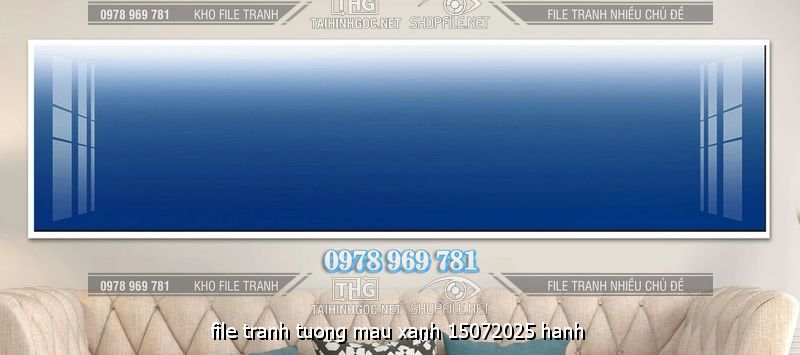 file tranh tuong mau xanh 15072025 hanh