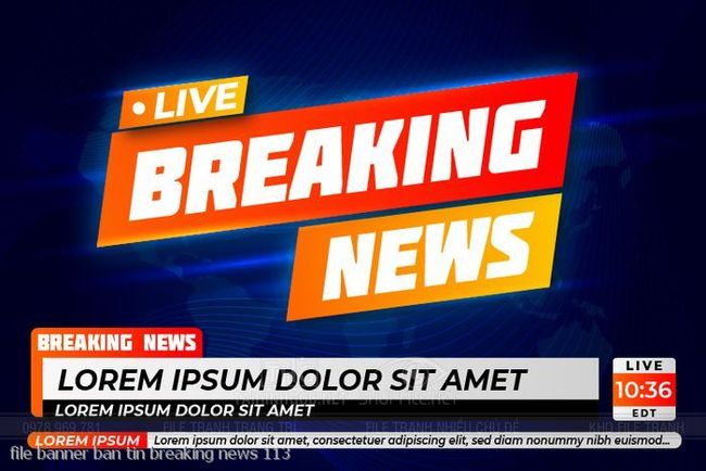 file banner ban tin breaking news 113