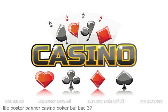 file poster banner casino poker bai bac 37