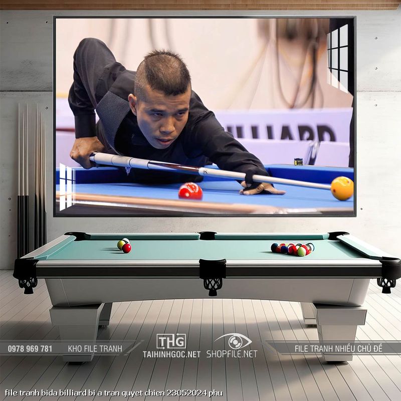 file tranh bida billiard bi a tran quyet chien 23052024 phu