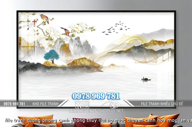 file tranh tuong phong canh phong thuy nui ho nuoc thuyen canh hoa moc lan va chim 1112024 ho